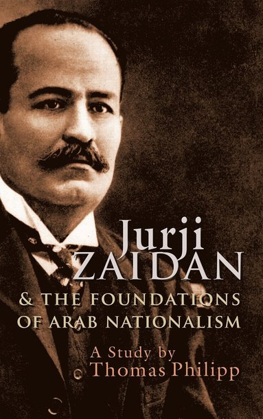 bokomslag Jurji Zaidan and the Foundations of Arab Nationalism