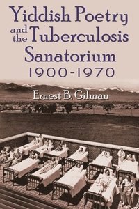 bokomslag Yiddish Poetry and the Tuberculosis Sanatorium