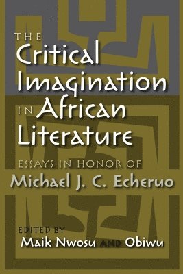The Critical Imagination in African Literature 1