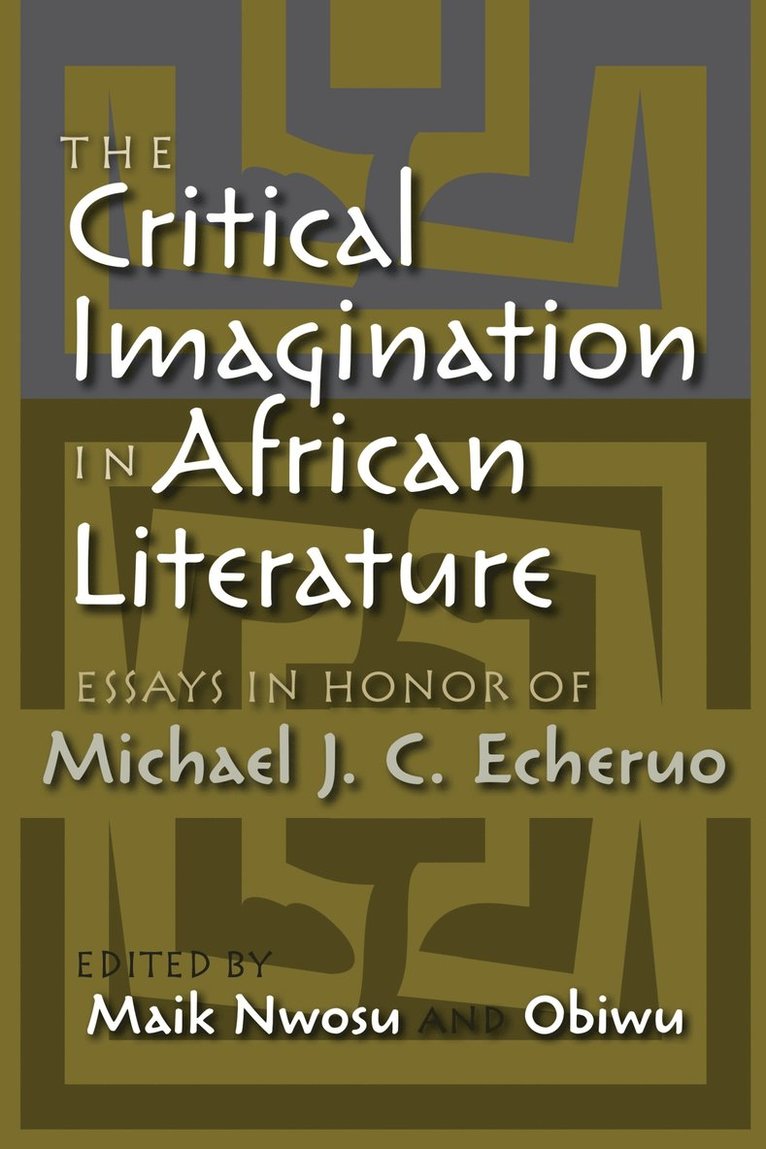 Maik Nwosu, Obiwu - Critical Imagination in African Literature, Häftad