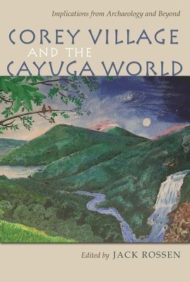 bokomslag Corey Village and the Cayuga World