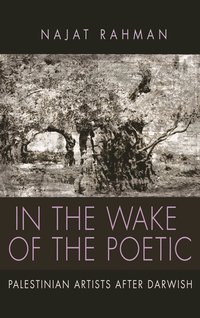 bokomslag In the Wake of the Poetic