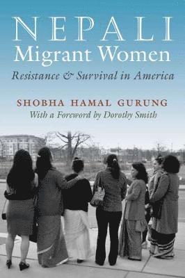 Shobha Hamal Gurung, Shobha Hamal Gurung - Nepali Migrant Women, Inbunden