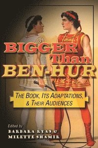 bokomslag Bigger Than Ben-Hur