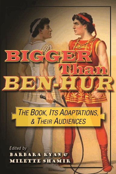 Barbara Ryan, Milette Shamir - Bigger Than Ben-Hur, Inbunden