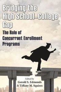 bokomslag Bridging the High SchoolCollege Gap