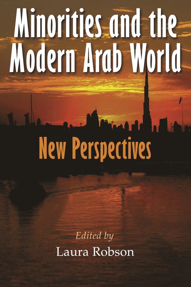 Laura Robson - Minorities and the Modern Arab World, Häftad