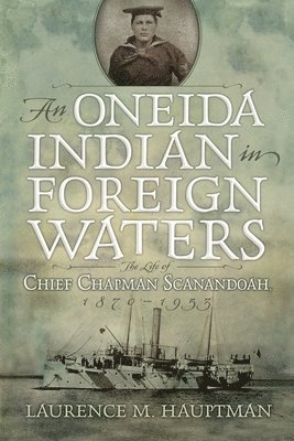 bokomslag An Oneida Indian in Foreign Waters