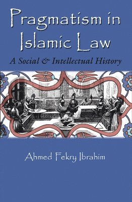 Pragmatism in Islamic Law 1