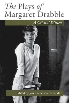 Plays of Margaret Drabble