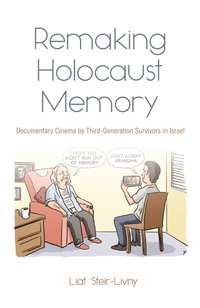 bokomslag Remaking Holocaust Memories