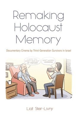 Remaking Holocaust Memories 1