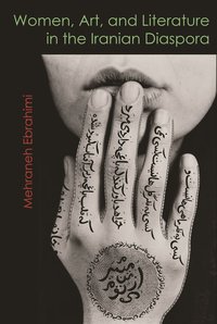 bokomslag Women, Art, and Literature in the Iranian Diaspora