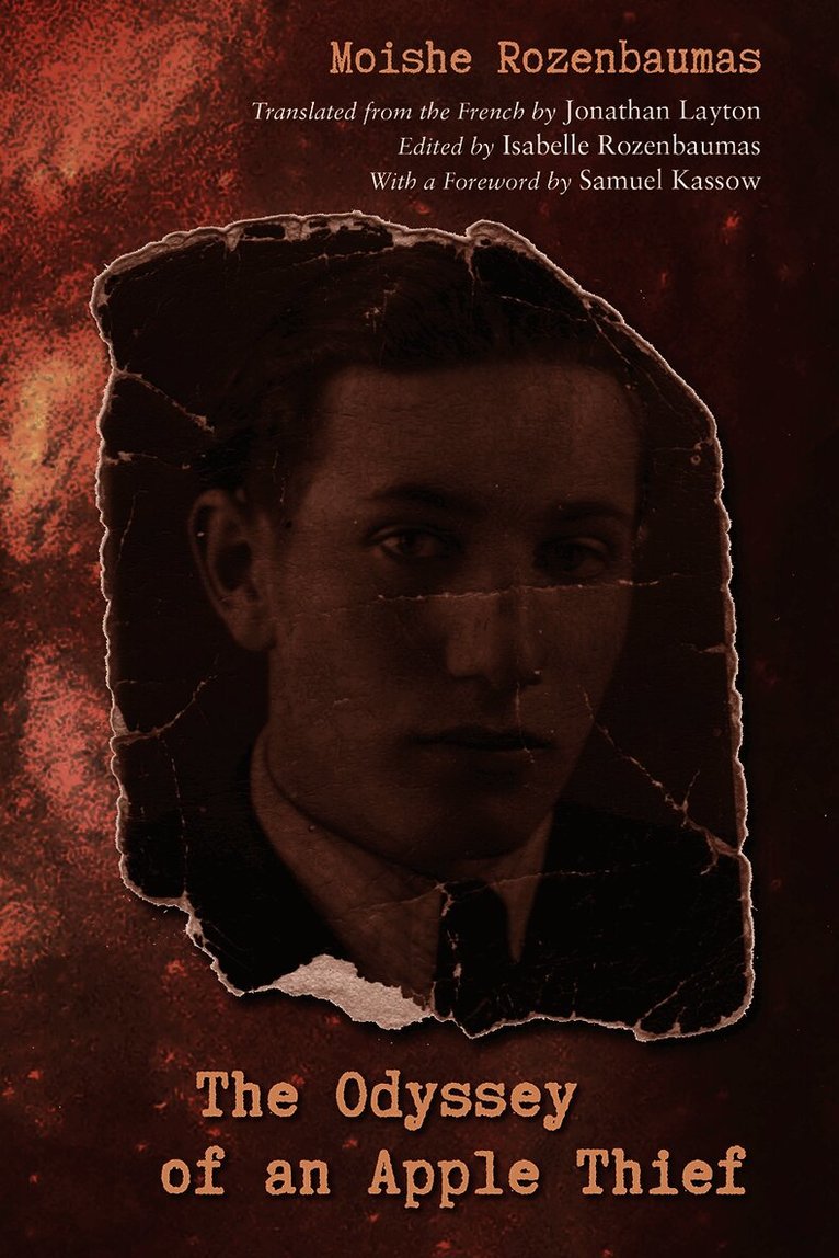 Moishe Rozenbaumas, Isabelle Rozenbaumas - Odyssey of an Apple Thief, Häftad