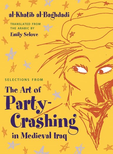 bokomslag Selections from The Art of Party Crashing in Medieval Iraq