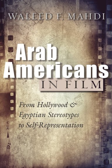 bokomslag Arab Americans in Film