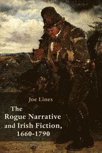 bokomslag Rogue Narrative and Irish Fiction, 1660-1790