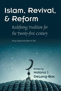 bokomslag Islam, Revival, and Reform