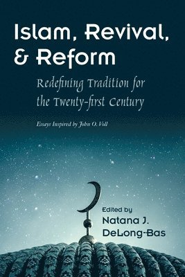 Islam, Revival, and Reform 1