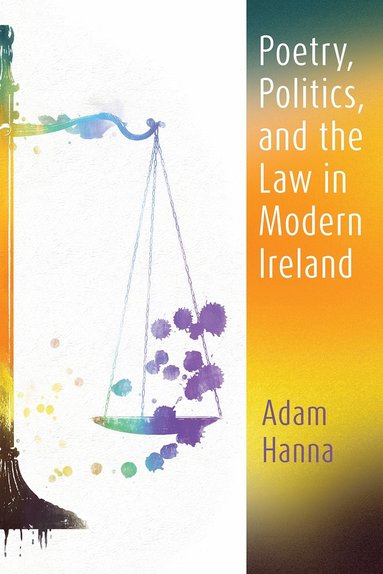 bokomslag Poetry, Politics, and the Law in Modern Ireland