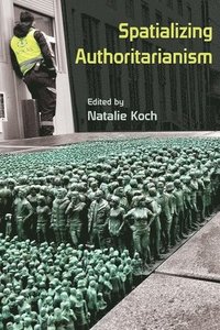 bokomslag Spatializing Authoritarianism