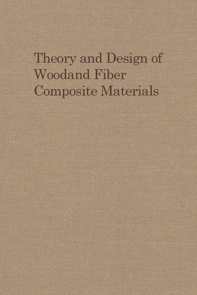bokomslag Theory and Design of Wood and Fibre Composite Materials
