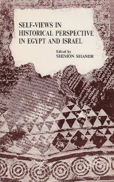 bokomslag Self-Views in Historical Perspective in Egypt and Israel