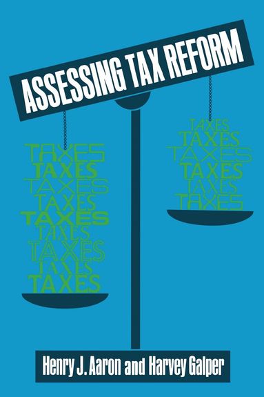 Henry J. Aaron, Harvey Galper - Assessing Tax Reform, Häftad