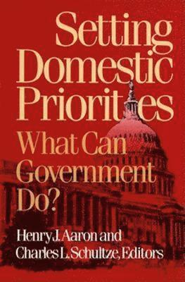 Henry J. Aaron, Charles L. Schultze, Henry Aaron - Setting Domestic Priorities, Häftad