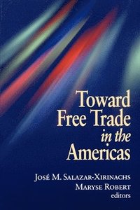 bokomslag Toward Free Trade in the Americas