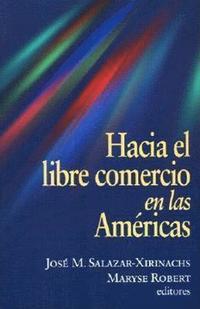 bokomslag Hacia el Libre Comercio en las Americas