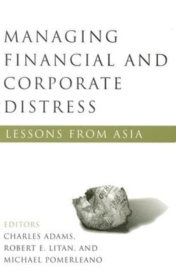 Managing Financial and Corporate Distress 1