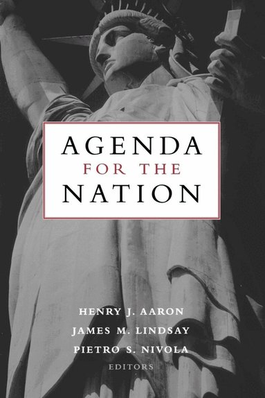 Henry J. Aaron, James M. Lindsay, Pietro S. Nivola - Agenda for the Nation, Häftad