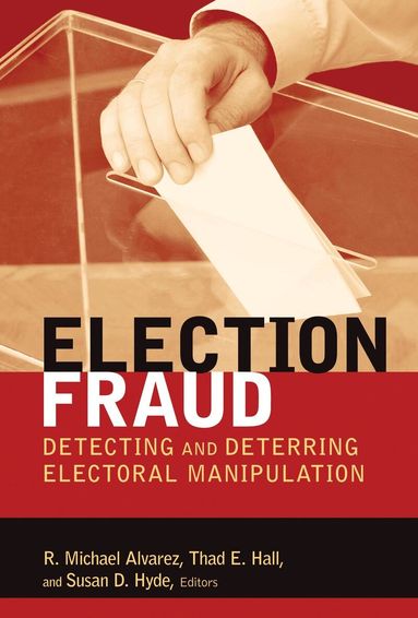 R. Michael Alvarez, Thad E. Hall, Susan D. Hyde - Election Fraud, Häftad