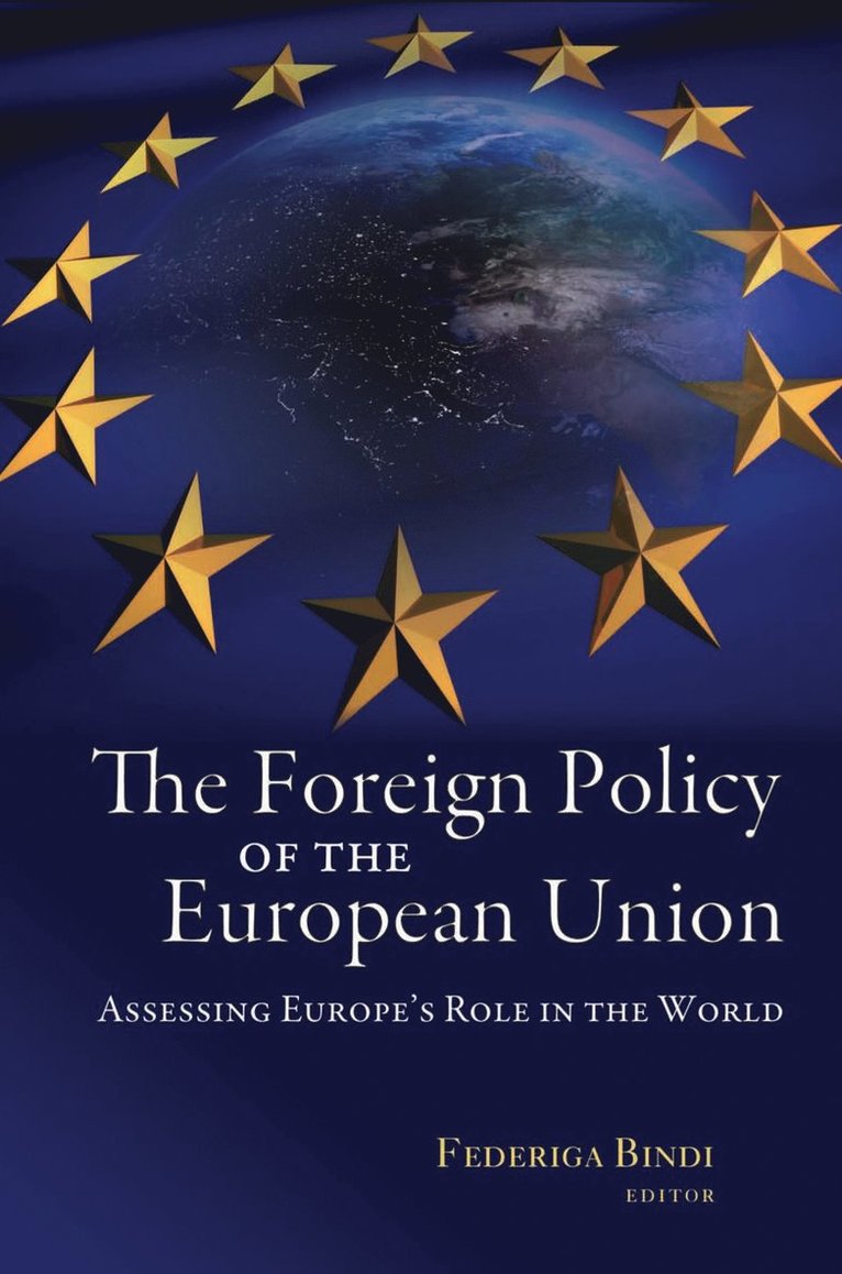 Federiga Bindi - Foreign Policy of the European Union, Häftad