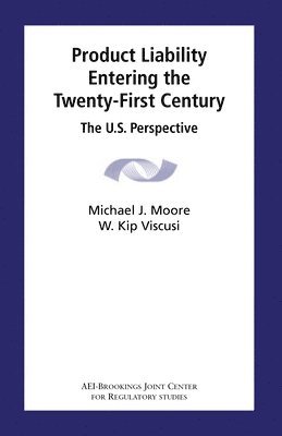 Product Liability Entering the Twenty-First Century