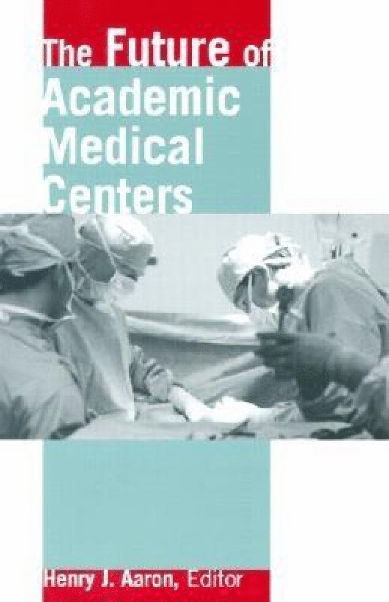 Future of Academic Medical Centers