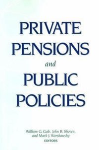 bokomslag Private Pensions and Public Policies