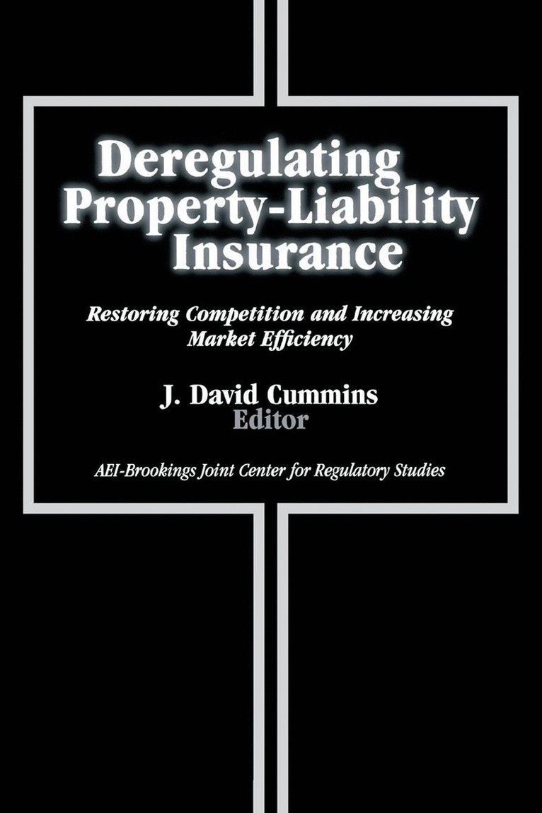 J. David Cummins - Deregulating Property-Liability Insurance, Häftad