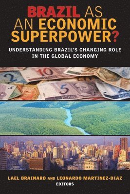 Brazil as an Economic Superpower? 1