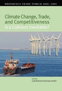 bokomslag Climate Change, Trade, and Competitiveness: Is a Collision Inevitable?