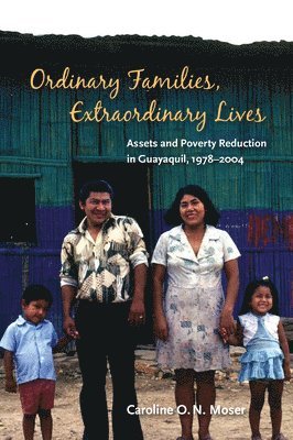 Caroline O.N. Moser, Caroline O. N. Moser - Ordinary Families, Extraordinary Lives, Häftad