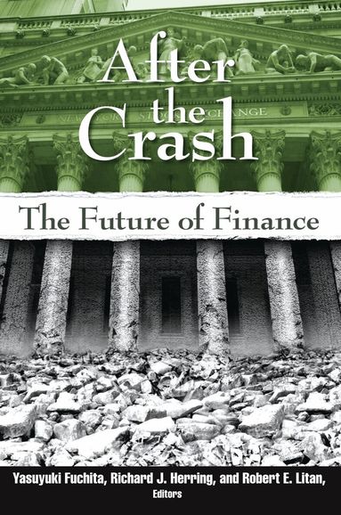 Yasuyuki Fuchita, Richard J. Herring, Robert E. Litan - After the Crash, Häftad