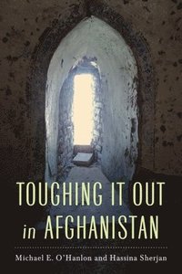 bokomslag Toughing It Out in Afghanistan