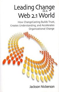 bokomslag Leading Change in a Web 2.1 World
