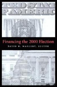 bokomslag Financing the 2000 Election