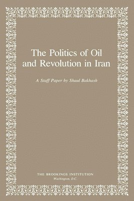 Politics of Oil and Revolution in Iran