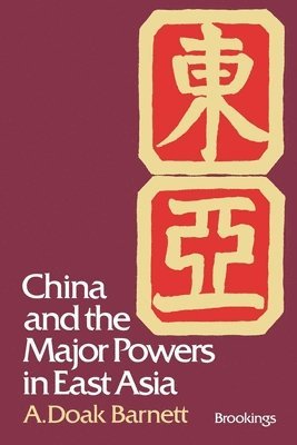 bokomslag China and the Major Powers in East Asia