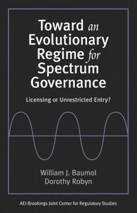 bokomslag Toward an Evolutionary Regime for Spectrum Governance
