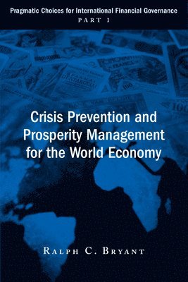 bokomslag Crisis Prevention and Prosperity Management for the World Economy